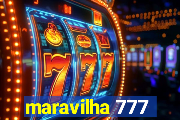 maravilha 777